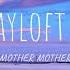 Hayloft II Mother Mother R1ku