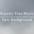 Epic Background By DensoMusic Royalty Free Music