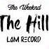 The Weeknd THE HILLS Hot Music Tik Tok 2020 Remix