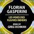 Florian Gasperini Les Voies Des Fleuves Indiens Extended Mix Univack