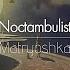 한글번역 Matryoshka Noctambulist