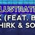 Illustrated Get It Back Feat Bailey Jehl Aaron Shirk Soar Remix