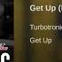 Turbotronic Get Up Extended Mix