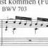 J S Bach BWV 703 Fughetta Gottes Sohn Ist Kommen