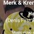 Merk Kremont Hands Up Denis First Reznikov Remix Music Video Edit By Alex Caspian