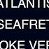 Seafret Atlantis Karaoke