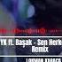 İsmail YK Ft Başak Sen Herkesten Tatlısın Remix Lokman Karaca