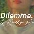 Nelly Kelly Rowland Dilemma Lyrics Video Slowed Reverb No Matter What I Do