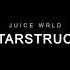 Juice WRLD Starstruck