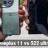 Oneplus 11 Vs S22 Ultra Who Is Best Oneplus 11 Or S22 Ultra