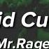 Kid Cudi Mr Rager Lyrics