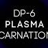 DP 6 Plasma Reincarnation Mix