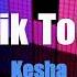 Kesha Tik Tok Karaoke Version With Lyrics HD Vocal Star Karaoke