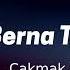 Karaoke Berna Tan Çakmak Çakmaya Geldik