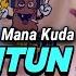 DJ KUDA YANG MANA KUDA YANG MANA REMIX FULL BASS VIRAL TIKTOK TERBARU 2023 DJ PANTUN JANDA