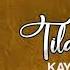 KAYUMBA TILALILA OFFICIAL LYRICS