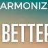 Harmonize You Better Go Lyrics