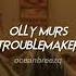 Olly Murs Troublemaker Sped Up Reverb