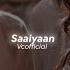 Saaiyaan Slowed Reverb Rahat Fateh Ali Khan Lofi Heroine Amitabh Bhattacharya