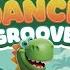 Dino Dance Groove Nursery Rhymes Kids Songs