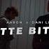 Aaron X Dani Lia Bittebitte