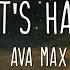 Ava Max OMG What S Happening Lyrics