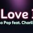 I Love It Icona Pop Ft Charli XCX Lyrics Clean Version