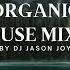 Organic House Mix 22 2023