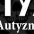 Autyzm Autyzm