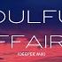 Soulful Affairs Deeper Mix