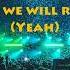 We Will Rock You Five Queen Lyrics