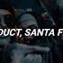 Snow Tha Product Santa Fe Klan Bájala LETRA