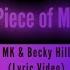 MK Becky Hill Piece Of Me Lyric Video