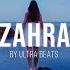 Zahra Trap Love Oriental Beat 𝐕𝐞𝐫𝐲 𝐒𝐚𝐝 𝐄𝐦𝐨𝐭𝐢𝐨𝐧𝐚𝐥 Prod By Ultra Beats