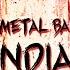 Ten Extreme Metal Bands From India Part 1 Grindcore Slam Goregrind Brutal Death Metal