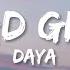 Daya Bad Girl Lyrics