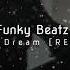 Rockell In A Dream Funky Beatz REMIX