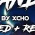 Xcho You And Me Slowed Reverb Lyrics