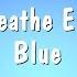 Breathe Easy Blue Karaoke Version