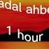 Hadal Ahbek 1 Hour Tik Tok Slowed Version