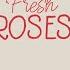 Juke Ross Fresh Roses Lyric Video