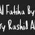 Surat Al Fatiha By Sheikh Mishary Rashid Alafasy