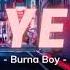 Vietsub Ye Burna Boy Lyrics Video