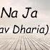 NaJa Full Song Pav Dharia Lyrical Video