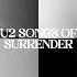 U2 Invisible Songs Of Surrender Visualiser