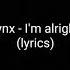 Rynx I M Alright Feat Jimi Ono Lyrics