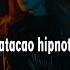 Dilatacao Hipnotica