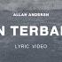 Allan Andersn Jalan Terbaiknya Official Lyric Video