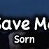 Sorn Save Me Lyrics