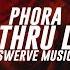 Phora Come Thru Lyrics Lyric Video